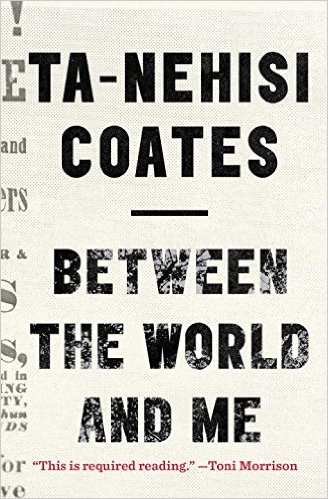 Between the World and Me | Ta-Nehisi Coates